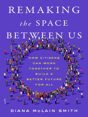 cover image of Remaking the Space Between Us